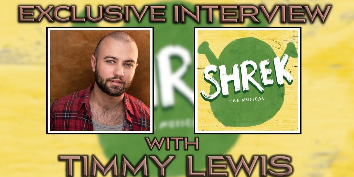 Exclusive Interview with Timmy Lewis from Shrek the Musical Banner