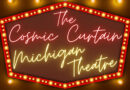 The Cosmic Curtain- Michigan Theatre Banner