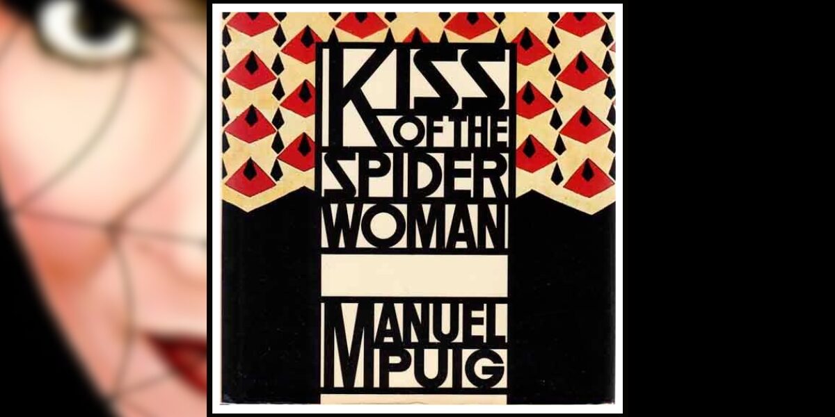 Kiss of the Spider Woman by Manuel Puig Banner