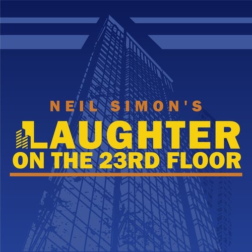 Neil Simon's Laughter on the 23rd Floor