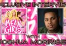 Joshua Morrisey Mean GIrls Interview Banner